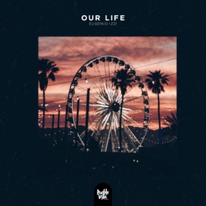 Our Life - EP