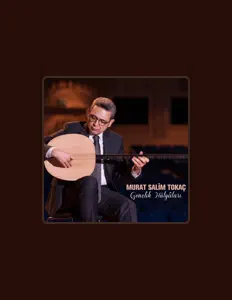 Listen to Murat Salim Tokaç, watch music videos, read bio, see tour dates & more!