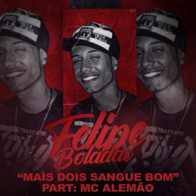 Mais Dois Sangue Bom (feat. MC Alemão) - Single