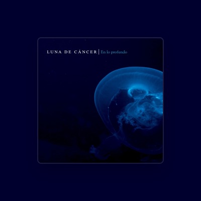 Listen to Luna De Cáncer, watch music videos, read bio, see tour dates & more!