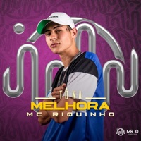 Tô na Melhora - Single - Mc Riquinho
