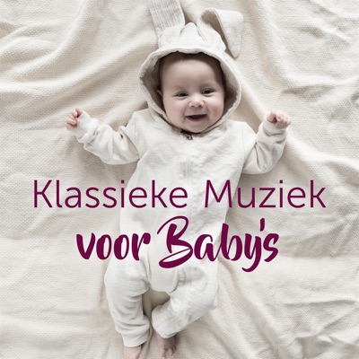 Klassieke Muziek voor Baby’s