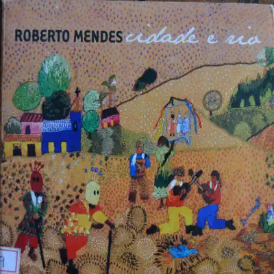 Cidade e Rio - Roberto Mendes