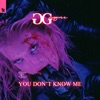 You Don't Know Me - Single