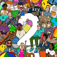 White Kev 2 (feat. RickettoFromDaGhetto, Marty Grimes, Peso, Bess IV, Sterling Hayes, MANS, Maxo Pardo, Shy Riot & KINDACUL) - Très Mortimer & Brian Fresco