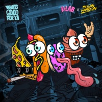 What's Good For Ya - Single - K+Lab & Megan Hamilton