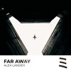 Far Away - Single