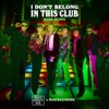 Why Don't We - I Don't Belong In This Club (MIME Remix)