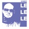 Le Le Le (feat. forta, Nini & lespa) - Kinez lyrics