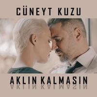 Aklın Kalmasın - Single - Cüneyt KUZU
