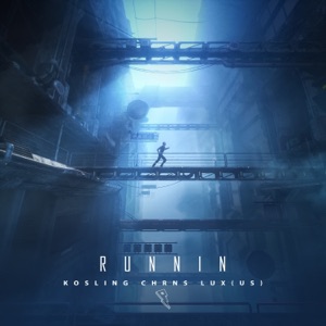 Runnin (feat. LUX)
