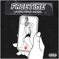 Facetime (feat. Howflyy, Holly J, Maur Kii & Lotus the God) - Single - Launchpad Music