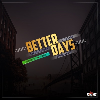 Better Days (feat. Vinokel & Smalljhay) - Single