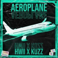 Aeroplane - Single - Hwii & Kuzz