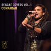 Reggae Covers, Vol. 1 - Conkarah