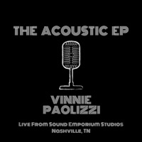 The Acoustic EP - Vinnie Paolizzi