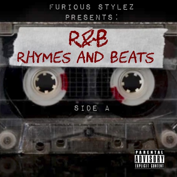 Furious Stylez presents: "R&B" Rhymes and Beats: Side A - EP