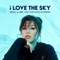 I Love The Sky (feat. Kurt Hugo Schneider) - 蔡恩雨 Priscilla Abby lyrics