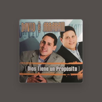 Escucha a David y Abraham, mira vídeos musicales, lee la biografía, consulta fechas de giras y mucho más.