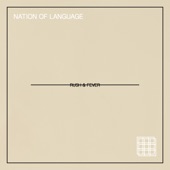 Nation of Language - Rush & Fever