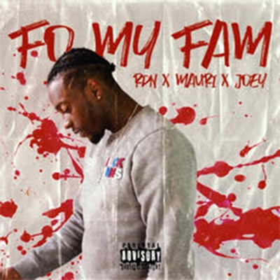 Fo My Fam (feat. Mauri & Joey) - Single