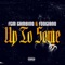 Up to Some (feat. Foogiano) - Fgm Gambino lyrics