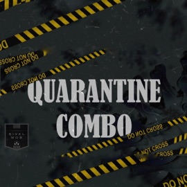 Quarantine Combo (feat. AJ, Trap B, AB, Paul-D & Boris Bennett) Rival Mob