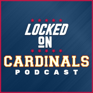 Locked On Cardinals - Daily Podcast On The St. Louis Cardinals Podcast