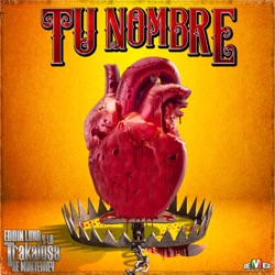 Edwin Luna y La Trakalosa de Monterrey - Tu Nombre