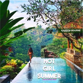 Hot Girl Summer Kadeem Bourne
