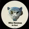 Mike Newman - So Real