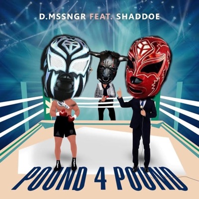 Pound 4 Pound (feat. Shaddoe) - Single