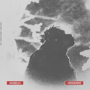 Angelic Hoodrat - Single