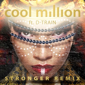 Stronger (The Remixes) [feat. D-Train]