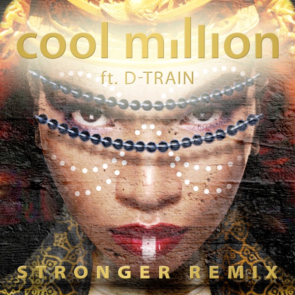 Stronger (The Remixes) [feat. D-Train]