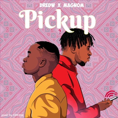 Pickup (feat. Magnom) - Single