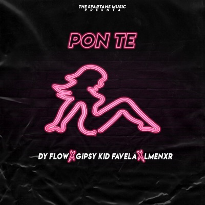 Pon-Te (feat. GipsyKidFavela & Dy Flow) - Single