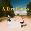 A Life for Us - Single