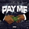 Pay Me - Major MouthPiece lyrics