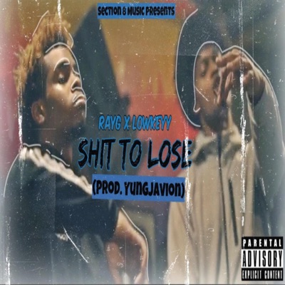 Shit to Lose (feat. Lowkeyy) - Single