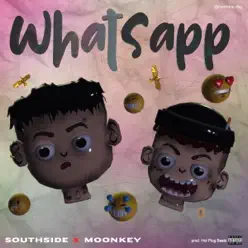 Whatsapp (feat. Moonkey) - Single - Mike Southside Whatsapp (feat. Moonkey) - Single - Mike Southside
