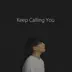 Keep Calling You - Single album cover