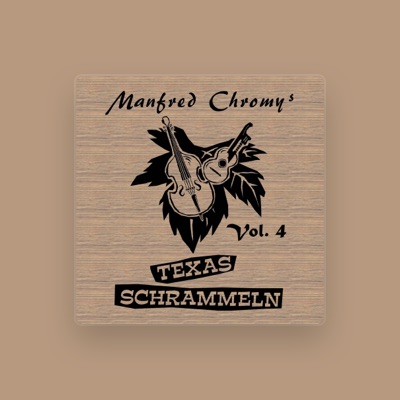 Listen to Manfred Chromys Texasschrammeln, watch music videos, read bio, see tour dates & more!