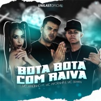 Bota Bota Com Raiva (feat. MC Braian & MC Pipokinha) - Single - Mc Xandinho
