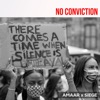 No Conviction - Single