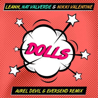 Dolls (Aurel Devil & Eversend Remix) - Single