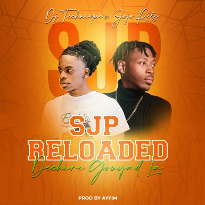 SJP Reloaded (Dechire Gouyad La) (feat. Jojo Rels) - Single