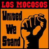 Los Mocosos - United We Stand