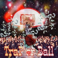 Trap or Ball - Single - Famosamosraps