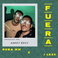 Fuera - Single - J Lezz & Roba MM